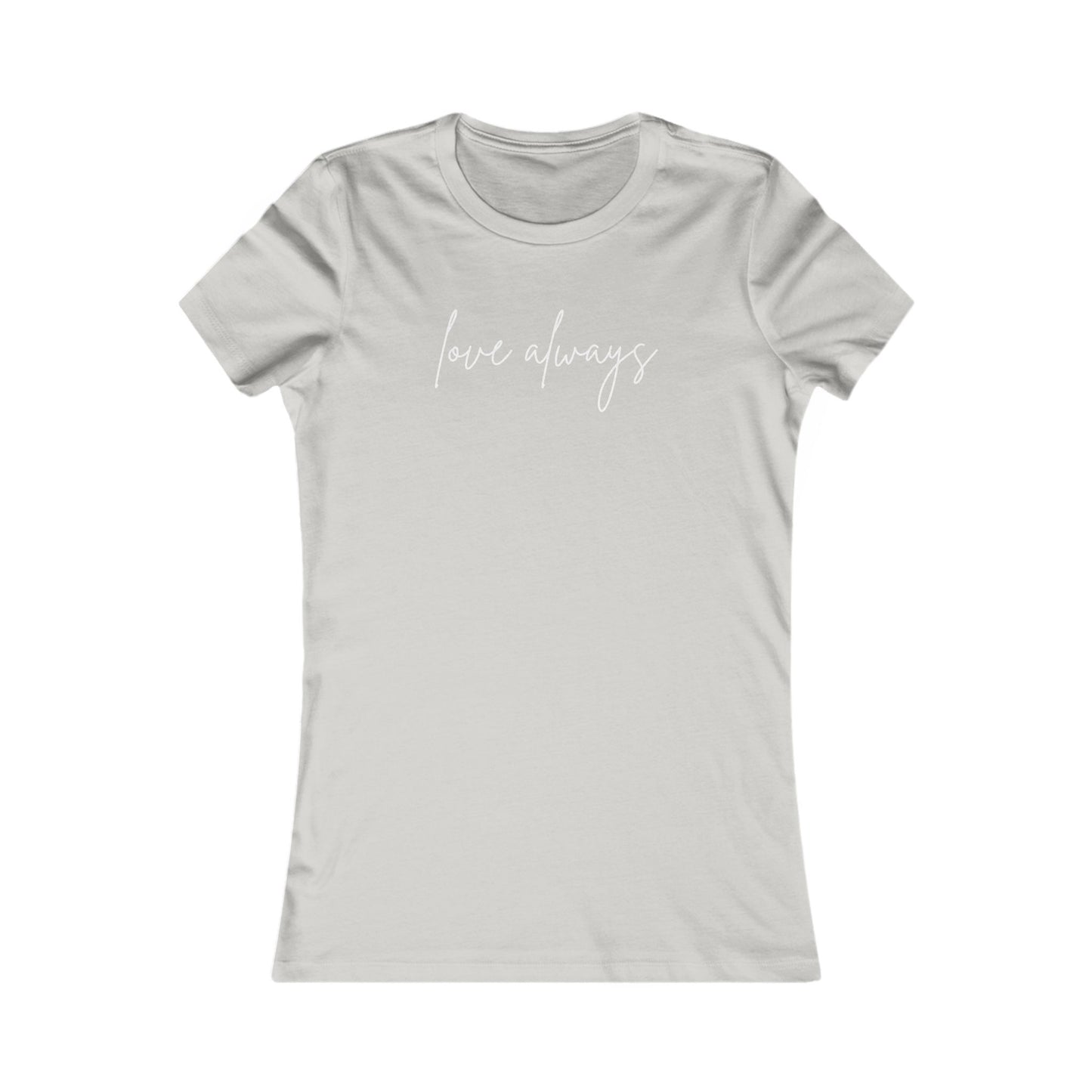 Love Aways Women's Favorite Tee
