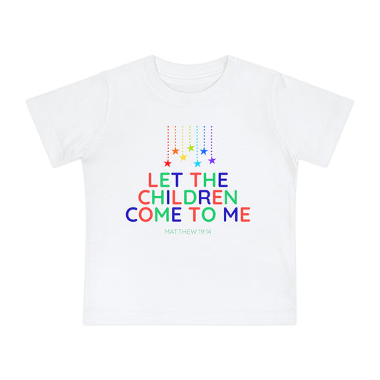 Let the Children Come to Me - Colorful Baby Faith T-Shirt