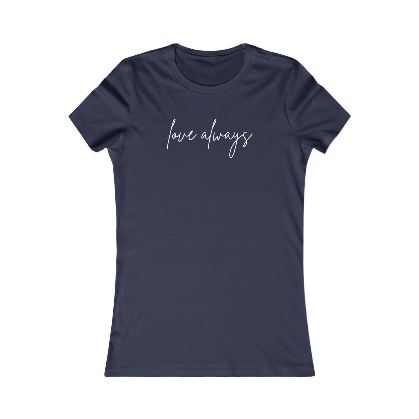 Love Aways Women's Favorite Tee