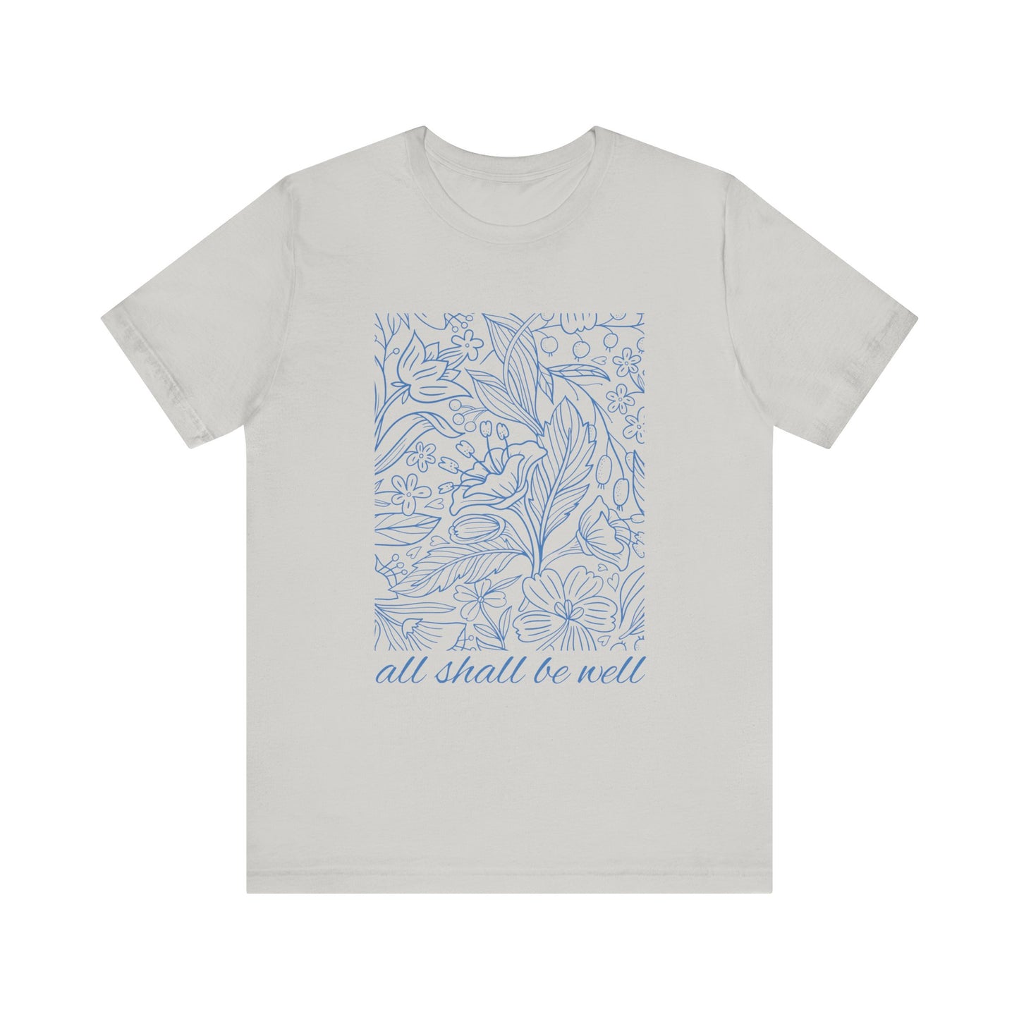 All Shall Be Well Short Sleeve Tee